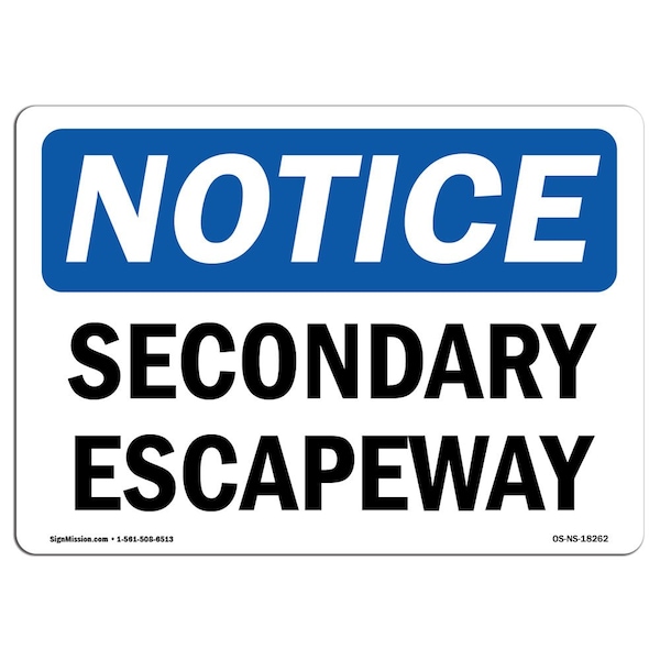 Safety Sign, OSHA Notice, 3.5" Height, Secondary Escapeway Sign, Landscape, 10PK